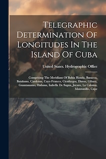 Front cover_Telegraphic Determination Of Longitudes In The Island Of Cuba