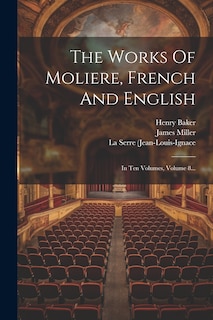 Couverture_The Works Of Moliere, French And English