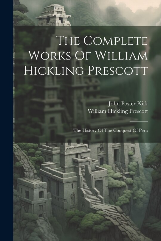 Couverture_The Complete Works Of William Hickling Prescott