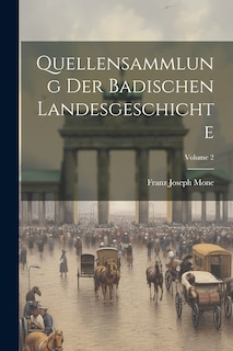 Front cover_Quellensammlung Der Badischen Landesgeschichte; Volume 2