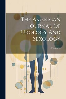 Front cover_The American Journal Of Urology And Sexology; Volume 14