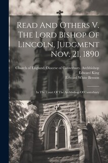 Couverture_Read And Others V. The Lord Bishop Of Lincoln, Judgment Nov. 21, 1890