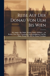 Front cover_Reise Auf Der Donau Von Ulm Bis Wien