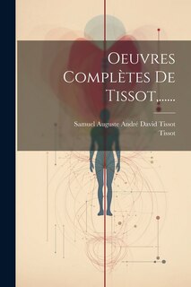 Front cover_Oeuvres Complètes De Tissot, ......