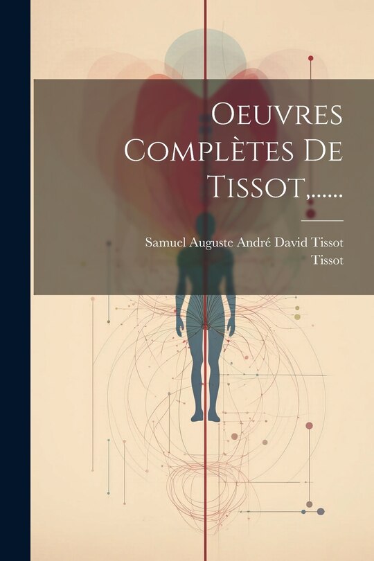 Front cover_Oeuvres Complètes De Tissot, ......