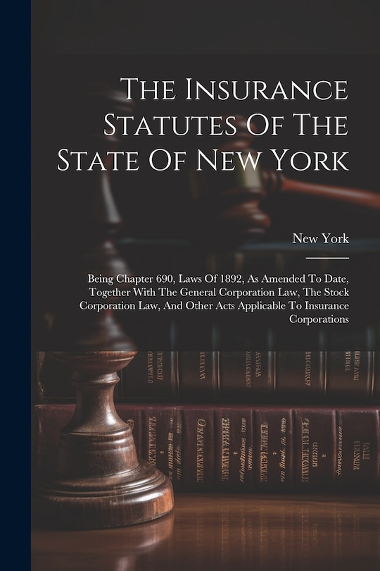 Couverture_The Insurance Statutes Of The State Of New York