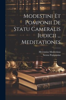 Front cover_Modestini Et Pomponii De Statu Cameralis Iudicii ... Meditationes