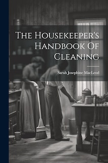 Front cover_The Housekeeper's Handbook Of Cleaning