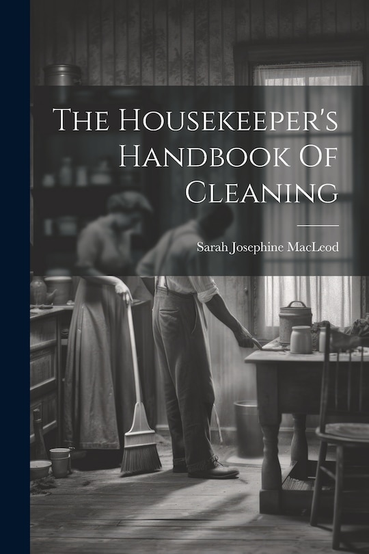 Front cover_The Housekeeper's Handbook Of Cleaning