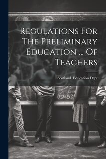 Front cover_Regulations For The Preliminary Education ... Of Teachers