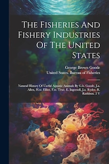 Couverture_The Fisheries And Fishery Industries Of The United States