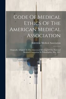 Front cover_Code Of Medical Ethics Of The American Medical Association
