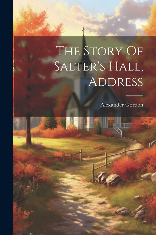 Couverture_The Story Of Salter's Hall, Address