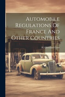Front cover_Automobile Regulations Of France And Other Countries