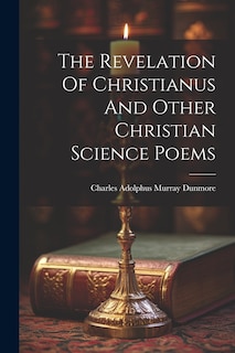 Couverture_The Revelation Of Christianus And Other Christian Science Poems