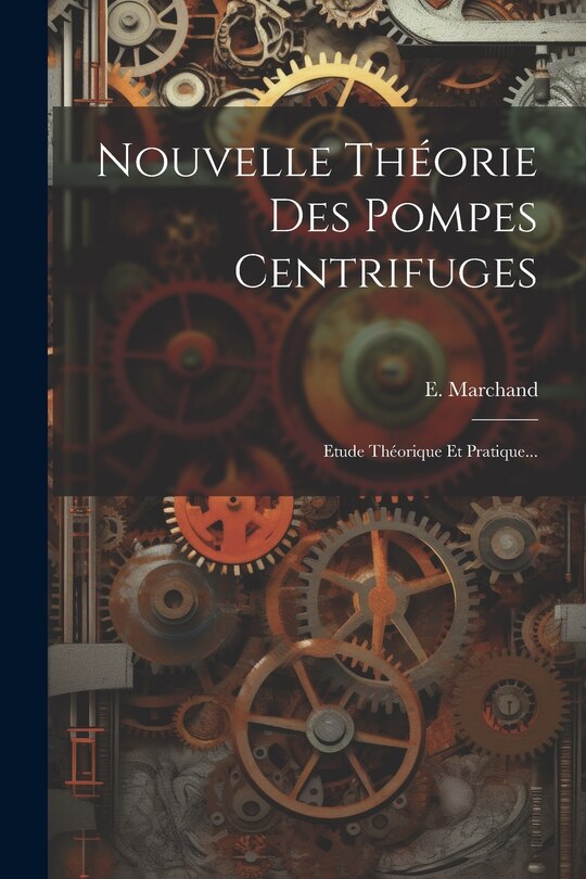 Couverture_Nouvelle Théorie Des Pompes Centrifuges