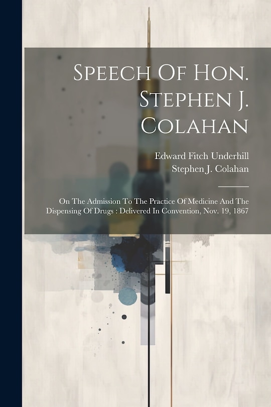 Front cover_Speech Of Hon. Stephen J. Colahan