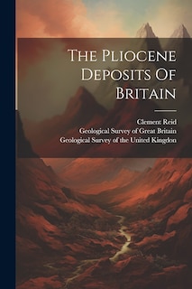 Front cover_The Pliocene Deposits Of Britain