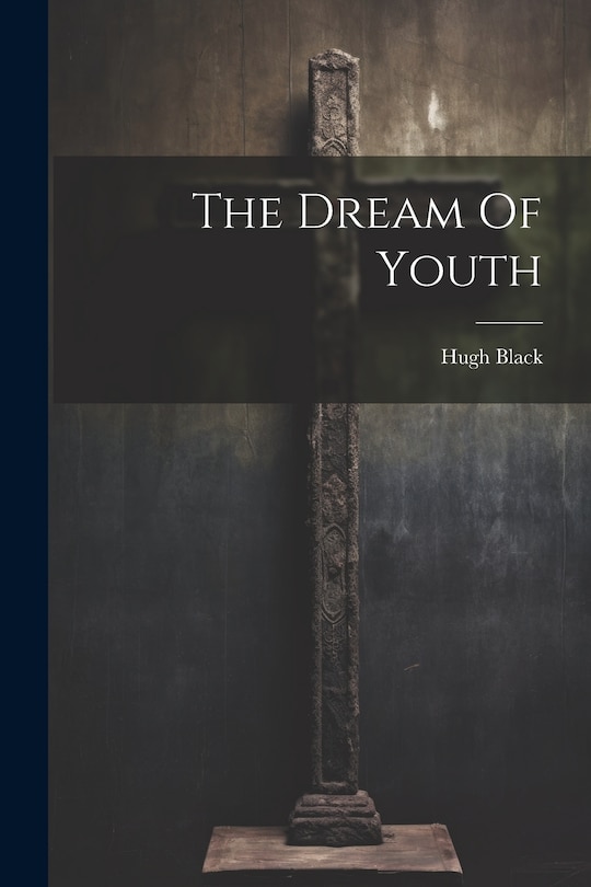 Front cover_The Dream Of Youth