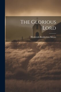 Front cover_The Glorious Lord