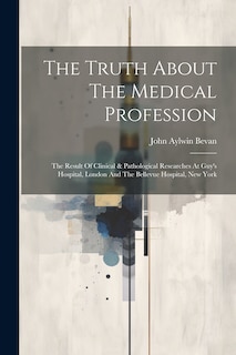 Front cover_The Truth About The Medical Profession