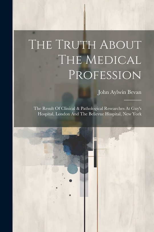 Front cover_The Truth About The Medical Profession