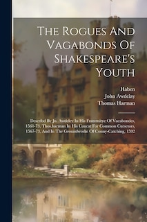 Front cover_The Rogues And Vagabonds Of Shakespeare's Youth