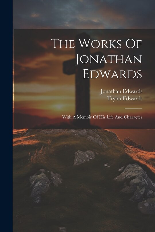 Couverture_The Works Of Jonathan Edwards