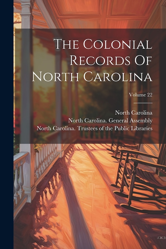 Couverture_The Colonial Records Of North Carolina; Volume 22