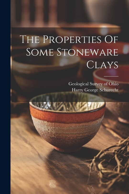 Front cover_The Properties Of Some Stoneware Clays