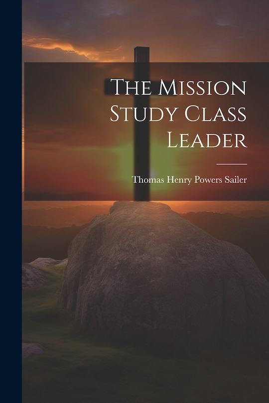 Front cover_The Mission Study Class Leader