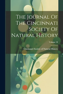 Couverture_The Journal Of The Cincinnati Society Of Natural History; Volume 10