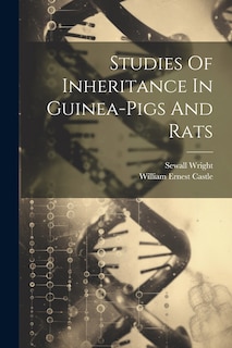 Front cover_Studies Of Inheritance In Guinea-pigs And Rats