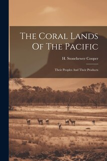 Front cover_The Coral Lands Of The Pacific