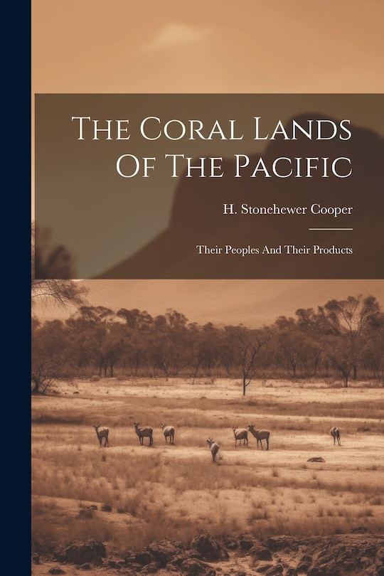Front cover_The Coral Lands Of The Pacific