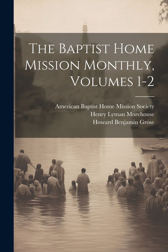 Front cover_The Baptist Home Mission Monthly, Volumes 1-2