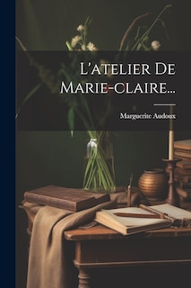 Front cover_L'atelier De Marie-claire...