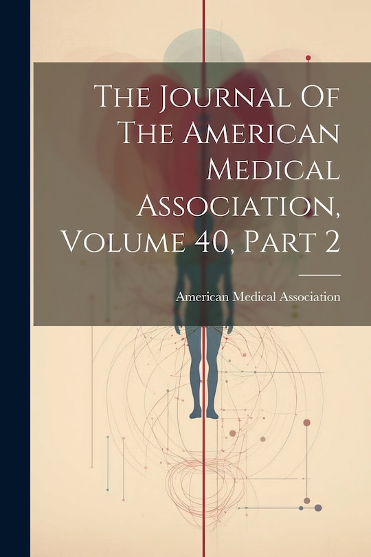 Front cover_The Journal Of The American Medical Association, Volume 40, Part 2
