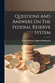 Couverture_Questions And Answers On The Federal Reserve System