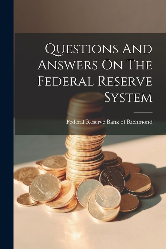 Couverture_Questions And Answers On The Federal Reserve System