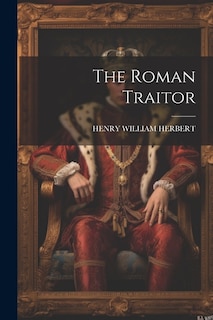 Front cover_The Roman Traitor