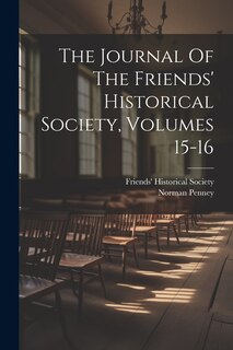 Front cover_The Journal Of The Friends' Historical Society, Volumes 15-16