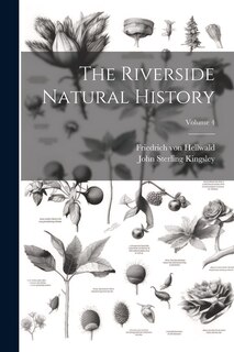 Couverture_The Riverside Natural History; Volume 4