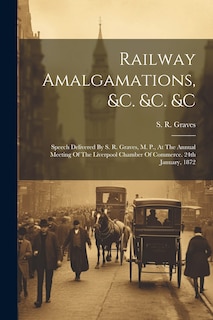 Front cover_Railway Amalgamations, &c. &c. &c