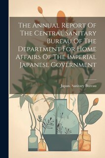 Front cover_The Annual Report Of The Central Sanitary Bureau Of The Department For Home Affairs Of The Imperial Japanese Government
