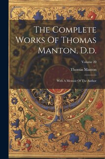 Front cover_The Complete Works Of Thomas Manton, D.d.