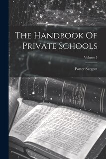 Front cover_The Handbook Of Private Schools; Volume 5