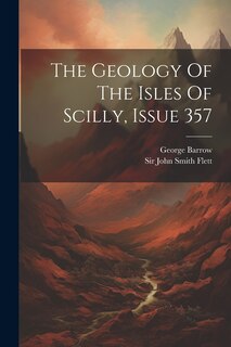 Couverture_The Geology Of The Isles Of Scilly, Issue 357