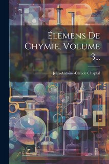 Front cover_Élémens De Chymie, Volume 3...