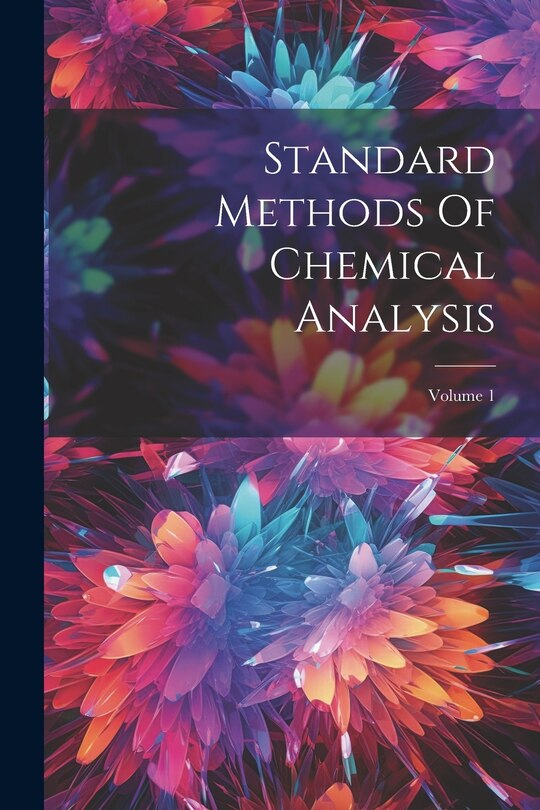 Front cover_Standard Methods Of Chemical Analysis; Volume 1